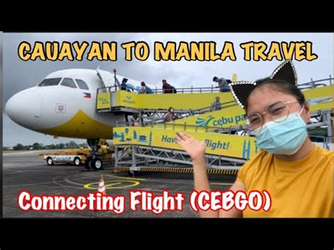 CAUAYAN AIRPORT | CEBU PACIFIC AIR FLIGHT | CAUAYAN TO MANILA (CebGo ...