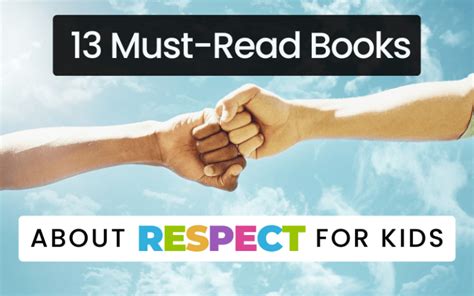 13 Must-Read Books About Respect For Kids - Homeschool Newbie