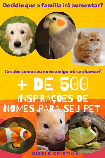 + DE 500 INSPIRAÇÕES DE NOMES PARA SEU PET - GISELE CRISTINA DA SILVA ...