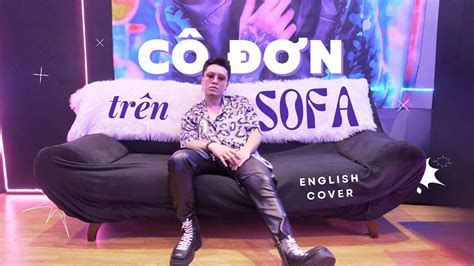 CÔ ĐƠN TRÊN SOFA - TRUNG QUÂN COVER - ENGLISH VERSION | Scots English ...