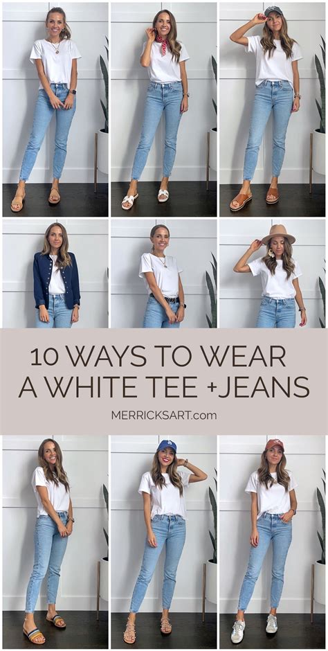 10 Ways to Wear A White Tee and Jeans (Jeans Outfit) - Merrick's Art