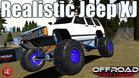 OffRoad Outlaws: NEW UPDATE! REALISTIC JEEP XJ FULL BUILD - YouTube