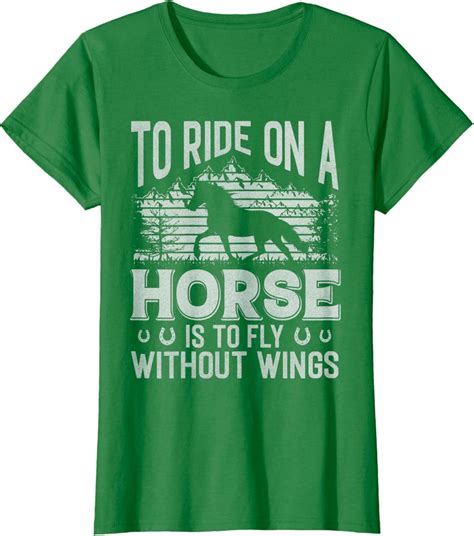 To Ride On A Horse Is To Fly Without Wings T-Shirt