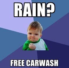 Success Kid 's take on rain..." Rain Free Car Wash" #Meme Top Funny ...