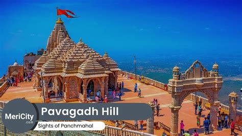 Pavagadh Hill | Mahakali Temple | Discover Pavagadh | Discover Gujarat ...