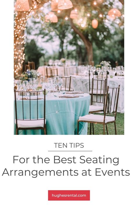 Seating Arrangements Tips for Events — Hughes Event Rentals