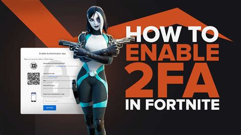 How To Set Up a 2FA in Fortnite to Enjoy a Secure Account