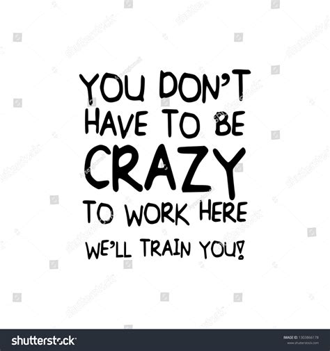 Funny Work Quotes Photos, Images & Pictures | Shutterstock