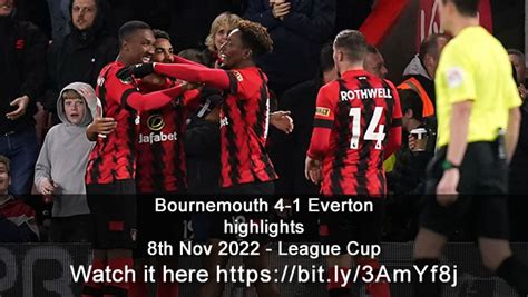 Bournemouth 4-1 Everton Highlights - 8th Nov 2022 - League Cup - Sports ...