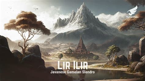 LIR-ILIR (JAVANESE GAMELAN SLENDRO) | TURANGGA - YouTube