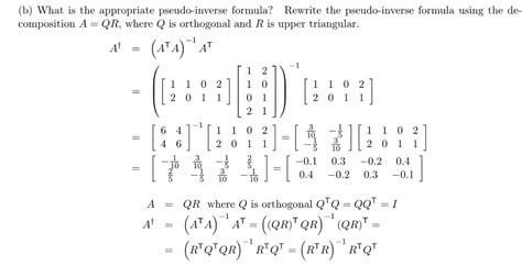 Solved (b) What is the appropriate pseudo-inverse formula? | Chegg.com