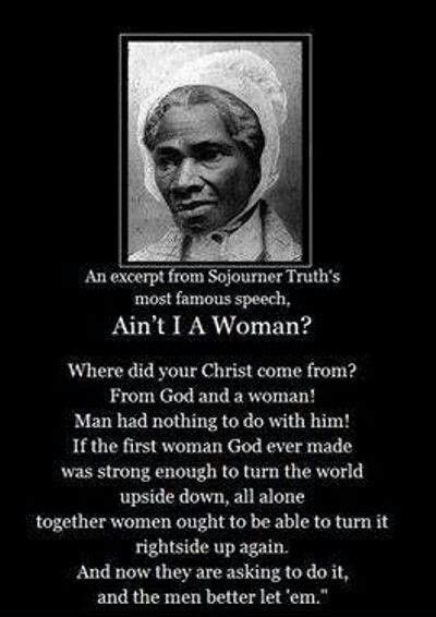 Pin by Kelly Robertson on Misc | History quotes, Sojourner truth, Women ...