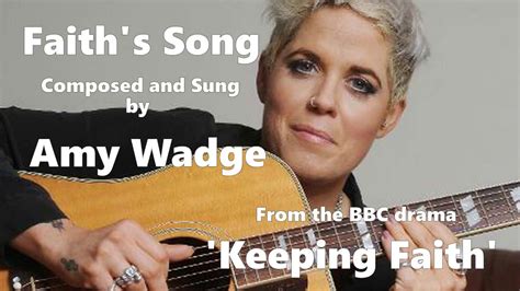 AMY WADGE - FAITH'S SONG from the BBC drama KEEPING FAITH with lyrics ...