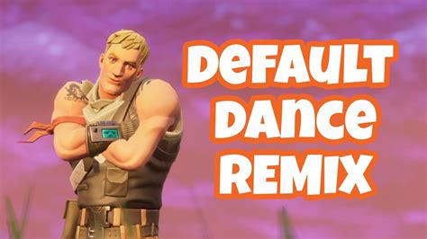 Fortnite Default Dance Remix - YouTube Music