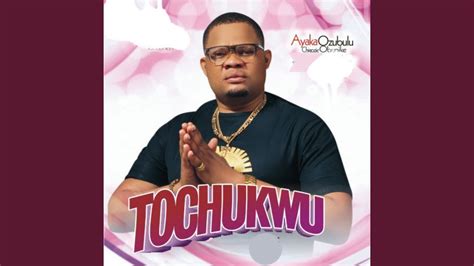 Tochukwu - YouTube