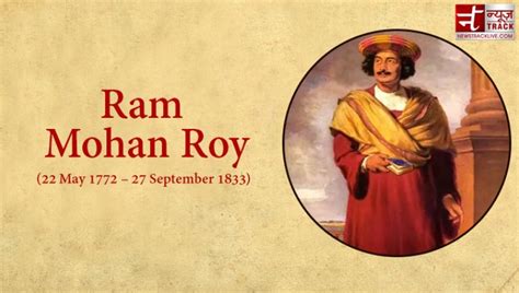 Ram Mohan Roy was the founder of Brahmo Samaj, due to this he received ...