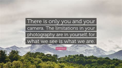 Top 35 Ernst Haas Quotes (2025 Update) - QuoteFancy