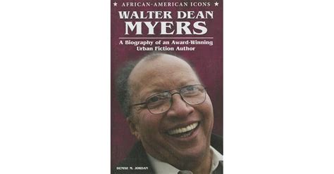 Walter Dean Myers: A Biography of an Award-Winning Urban Fiction Author ...