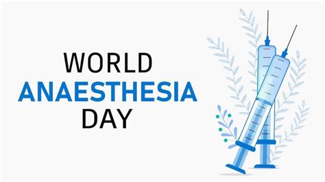 World Anesthesia Day 2023: Date, History, Significance, Theme And Other ...