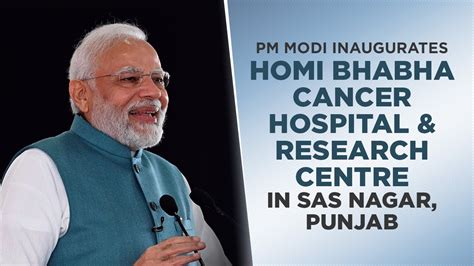 PM Modi inaugurates Homi Bhabha Cancer Hospital & Research Centre in ...