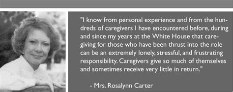 Gallery For > Rosalynn Carter Quotes | Comfort keepers, Caregiver, Quotes