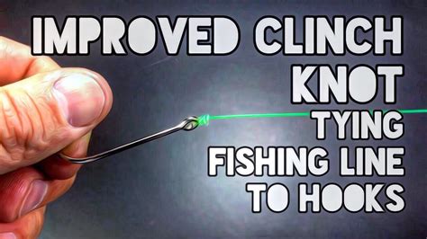 Improved Clinch Knot Tying Fishing Line To Hooks - YouTube