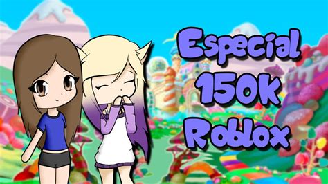 ESPECIAL 150K JUGANDO CON LYNA EN ROBLOX | Melina Vallejos - YouTube