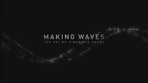 ‘Making Waves’ A Film on Sound-on-Film - CineMontage