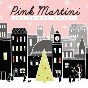 Pink Martini – Joy To The World