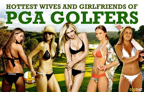 Hottest PGA Tour Wives and Girlfriends - Top WAGs of Pro Golfers