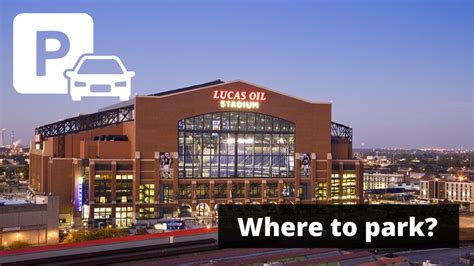 Lucas Oil Stadium Parking Guide - Tips, Maps, and Deals