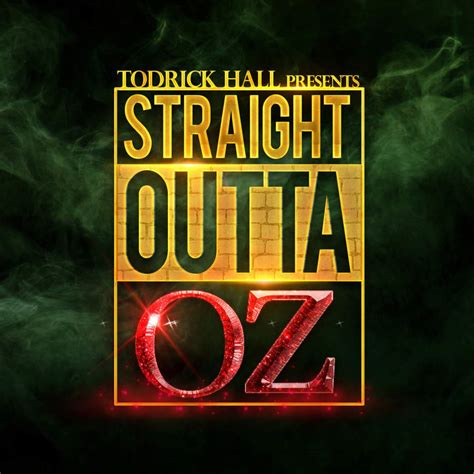 Todrick Hall - Straight Outta Oz Lyrics and Tracklist | Genius