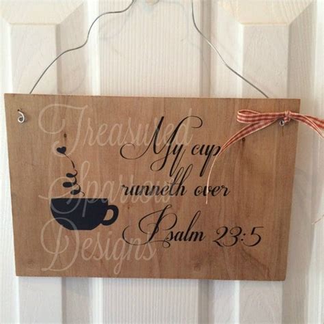 My Cup Runneth Over Psalm 23:5 Bible verse wooden sign