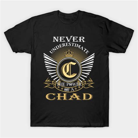 CHAD - Chad - T-Shirt | TeePublic