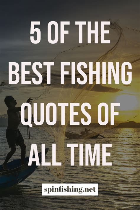 5 of the Best Fishing Quotes of All Time | Fishing quotes, Fishing ...