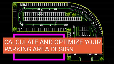 Calculate and optimize your parking area design - Transoft Solutions