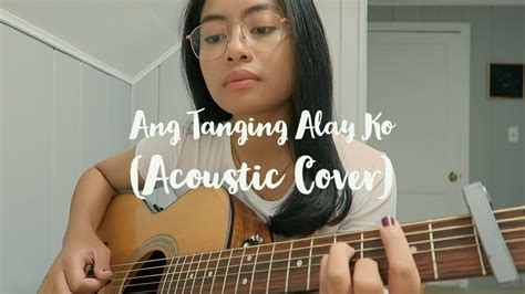 Ang Tanging Alay Ko (Acoustic Cover) Chords - Chordify