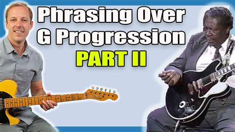 BB King Guitar Lesson - Phrasing Over G Progression Part II