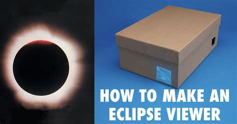 DIY Solar Eclipse Viewer To Make Instead of Buying Viewing Glasses