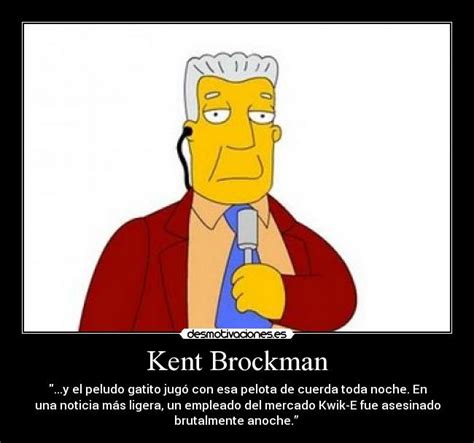 Kent Brockman | Desmotivaciones