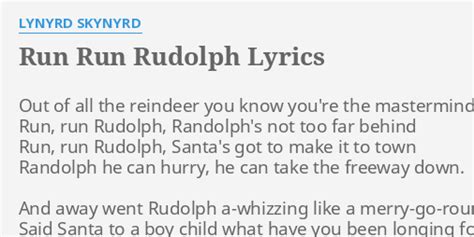 "RUN RUN RUDOLPH" LYRICS by LYNYRD SKYNYRD: Out of all the...