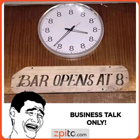 #Bar Opens At 8 | Funny memes sarcastic, Crazy funny memes, Really ...