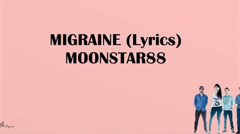 MIGRAINE (Lyrics) - Moonstar88 - YouTube