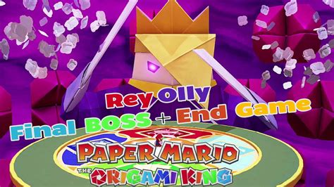 King Olly BOSS Fight + Ending - PAPER MARIO The Origami King - Guia ...