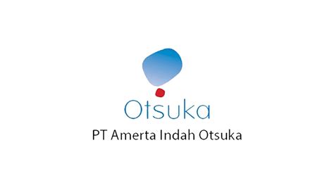 Lowongan Terbaru PT Amertha Indah Otsuka Tahun 2021