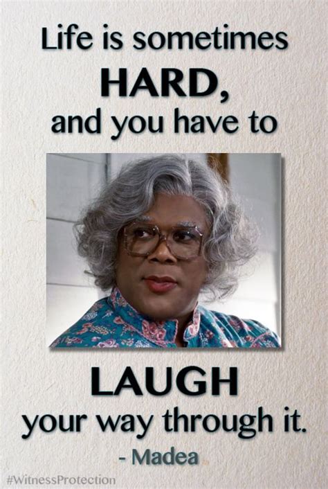 Pin by mari mencari on Madea | Madea funny quotes, Madea quotes, Tyler ...