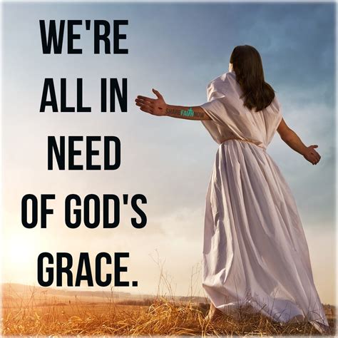 We're all in need of god's grace. Stay connected with God @share_faith ...