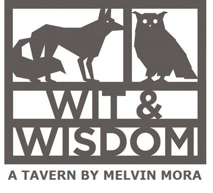 Wit and Wisdom, A Tavern by Melvin Mora | The Baltimore Chop