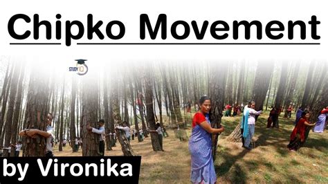 What is Chipko Movement? History, Causes and Outcomes of Chipko ...