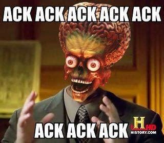 Ack Ack Ack : r/ACK